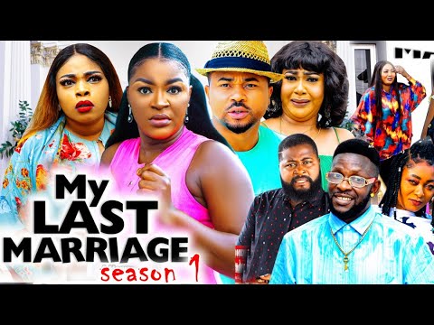 MY LAST MARRIAGE SEASON 1 (TRENDING HIT MOVIE) - CHA CHA EKE|MIKE GODSON|GEORGINA IBEH 2022 MOVIE