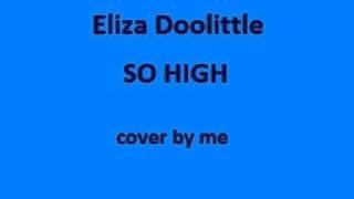 Eliza Doolittle So High Cover