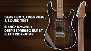 Video thumbnail for Gear Demo, Overview, & Sound test - Ibanez AZ242BC Deep Espresso Burst Electric Guitar by The Creative Guitarist