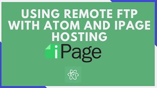 Using Remote FTP with ATOM and Ipage Hosting