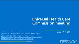 June 18, 2026, Universal Health Care Commission