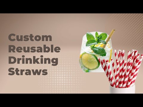 Custom Reusable Drinking Straws