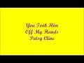 You Took Him Off My Hands (Me Lo Quitaste De Las Manos) - Patsy Cline (Lyrics - Letra)