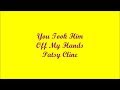 You Took Him Off My Hands (Me Lo Quitaste De Las Manos) - Patsy Cline (Lyrics - Letra)