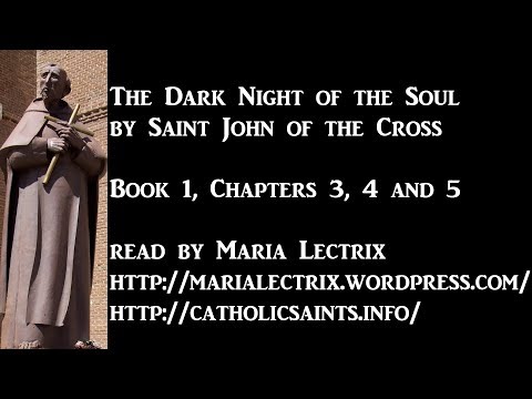 The Dark Night of the Soul - Book 1 - Chapters 3, 4 and 5