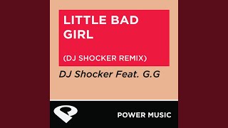 Little Bad Girl (DJ Shocker Remix Radio Edit)