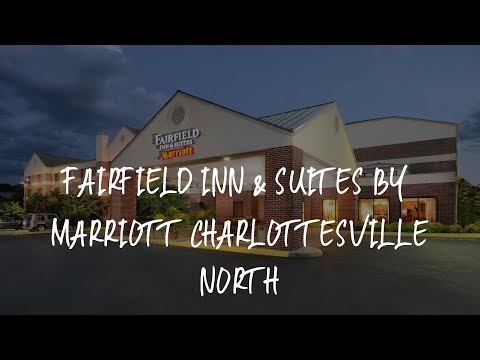 Fairfield Inn & Suites by Marriott Charlottesville North Review - Charlottesville , United States of