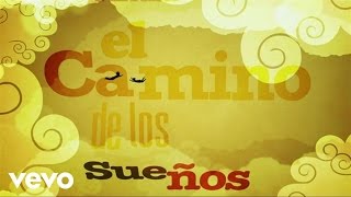 Antonio Carmona - El Camino De Los Sueños ft. Nelly Furtado