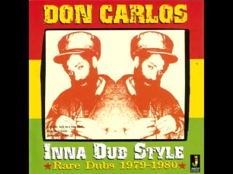 Don Carlos -  Inna Dub Style - Rare dubs 1979 - 1980