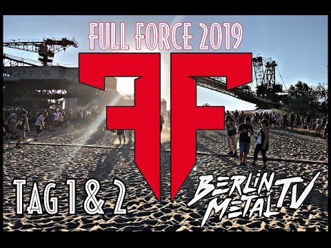 FULL FORCE FESTIVAL 2019 - Tag 1 & 2 - Berlin Metal TV