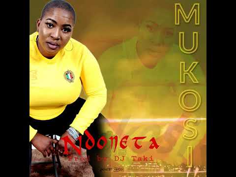 Mukosi - NDONETA (Prodby Dj Taki)