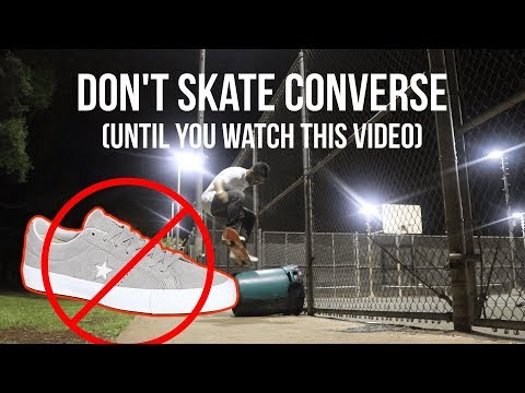 DON'T SKATE CONVERSE UNTIL YOU WATCH THIS