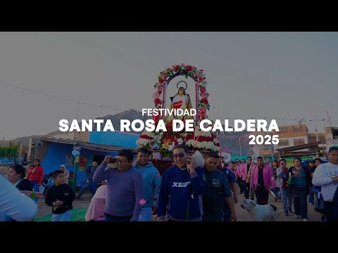 🎥 𝗙𝗘𝗦𝗧𝗜𝗩𝗜𝗗𝗔𝗗 𝗦𝗔𝗡𝗧𝗔 𝗥𝗢𝗦𝗔 𝗗𝗘 𝗖𝗔𝗟𝗗𝗘𝗥𝗔 𝟮𝟬𝟮𝟱 ✨🌹