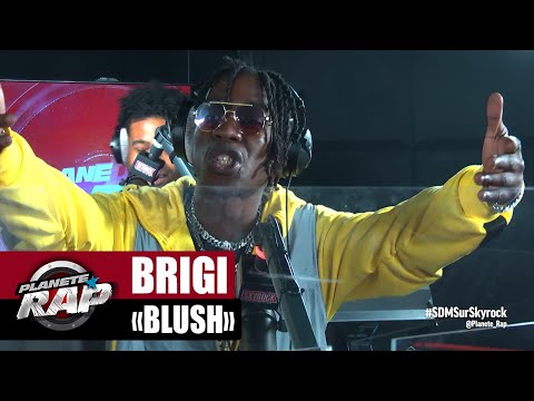 [Exclu] Brigi "Blush" #PlanèteRap