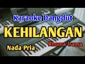 KEHILANGAN KARAOKE NADA PRIA COWOK Dangdut Original Rhoma Irama Live Keyboard
