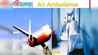 Air Ambulance in Allahabad and Bhopal-Medivic Aviation