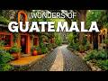 Wonders Of Guatemala The Best Places In Guatemala Travel Video 4K