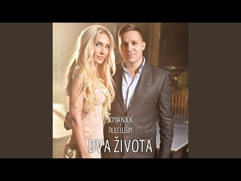 Dva zivota (feat. Dule Lusin)