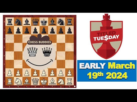 Andreikin, D vs Firouzja, Alireza || Titled Tue 19th Mar Early 2024 @chessbuddies 🔴 #TitledTuesday