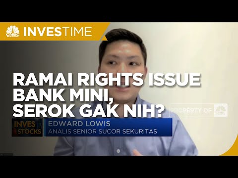 Ramai Rights Issue Bank Mini, Serok Gak Nih?