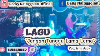 Download lagu ‼️Aksi Kocak Penyanyi n Pargondangnya ‼️Lagu 'Jangan Tunggu Lama Lama' Voc: Icha Asoy mp3