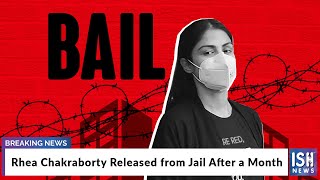 Rhea Chakraborty Released from Jail After a Month