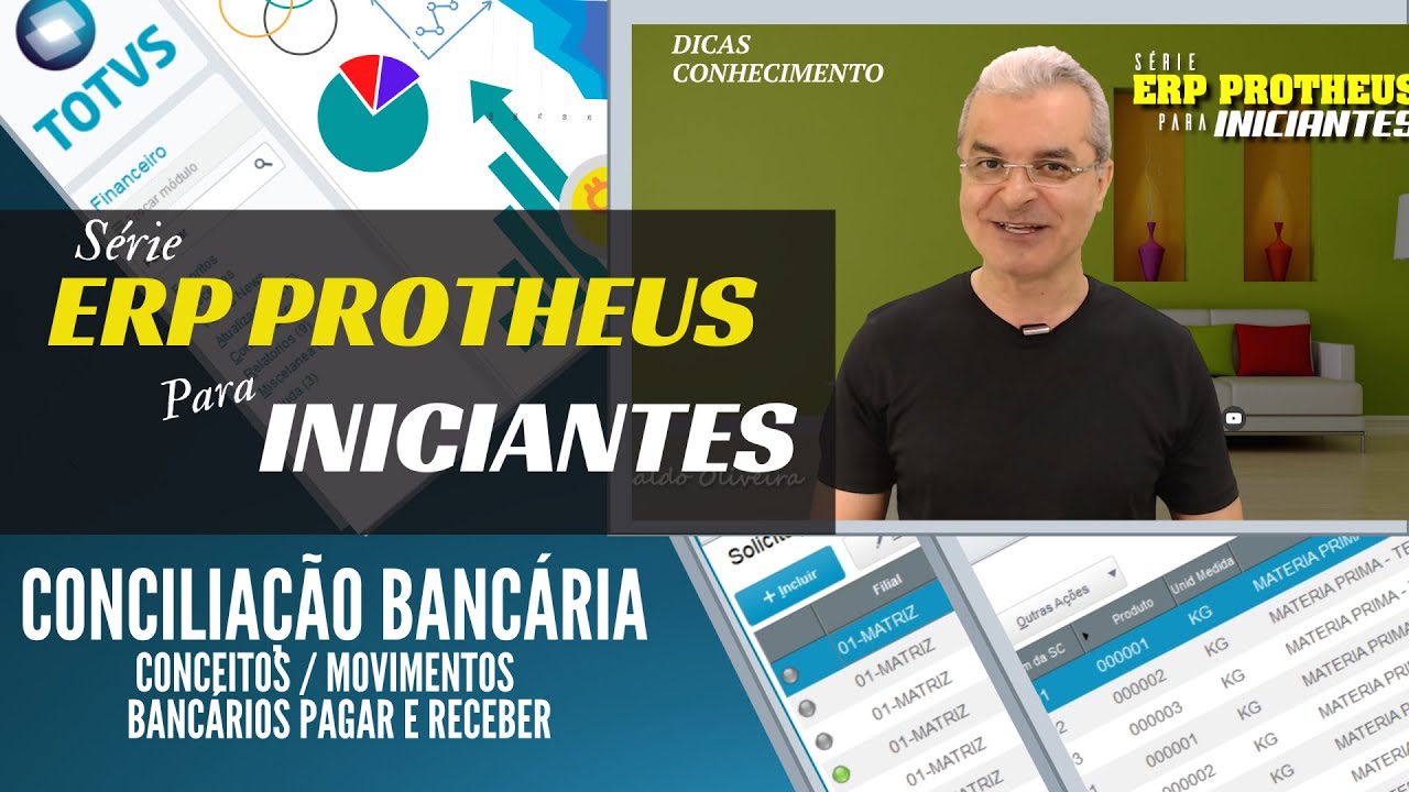 ERP Protheus | Conciliação Bancária - Conceitos/Movimentos Bancários Pagar e Receber