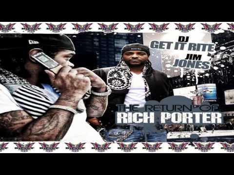 Jim Jones " Rich Porter Back " Lyrics (Free To Jim Jones The Return Of Rich Porter Mixtape)
