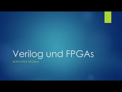 Was sind FPGAs | #00 [FPGA Verilog Tutorial][Deutsch]
