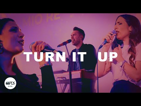 Turn It Up//ITA - Alzo la mia voce - PDS Worship