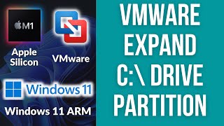 How to expand resize VMware Windows 11 ARM partition C: drive on Mac