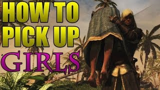 How to Pick Up Girls in Assassin&#39;s Creed 4 (AC4 Black Flag)