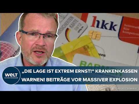 DEUTSCHLAND: "Lage ist extrem ernst" Beiträge vor der Explosion! Krankenkassen schlagen Alarm