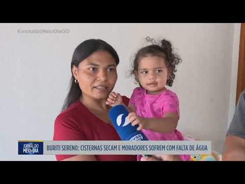Cisternas secam e moradores enfrentam falta de água no Buriti Sereno