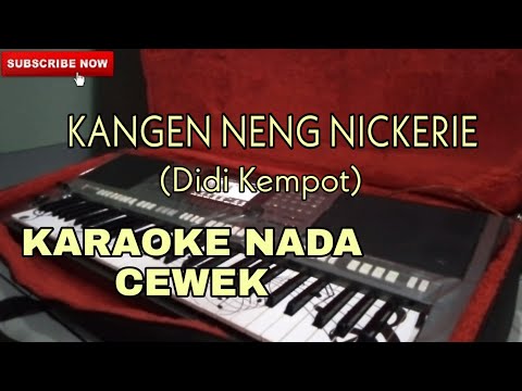 Kangen Nickerie Karaoke Nada Cewek