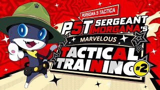 Persona 5 Tactica — Sergeant Morgana's Second Marvelous Tactical Training for New Recruits!