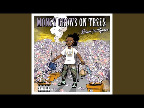 Money Grows On Trees