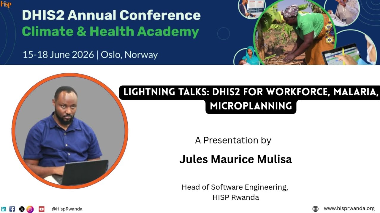 DHIS2 for Workforce, Malaria and Microplanning – Maurice Jules Mulisa | DHIS2 Annual Conference 2026