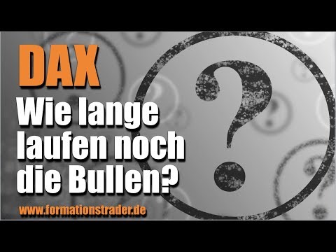 Dax-Prognose: Wie langen laufen noch die Bullen?
