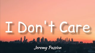 Jeremy Passion - I Don&#39;t Care (Lyrics)
