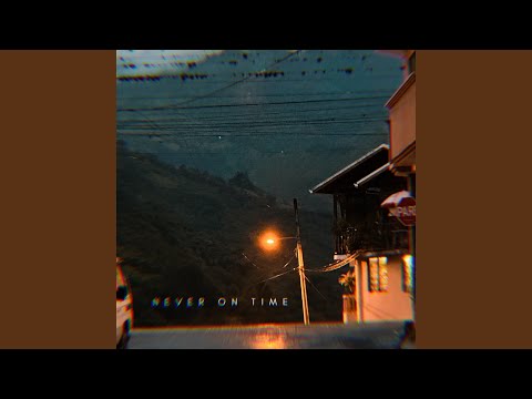 Never On Time
