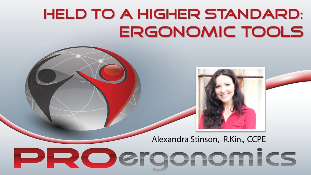 PROergonomics Webinar: Ergonomic Tools