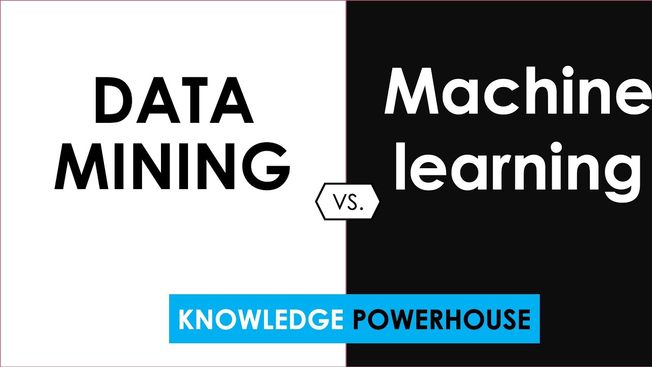 What is the difference between Data Mining and Machine learning?