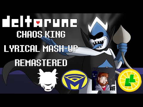 Deltarune: Chaos King Lyric Mash-Up (Man On The Internet, LemonLight, Khamydrian, & RecD) REMASTERED