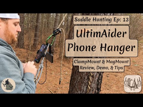 Saddle Hunting Ep: 13 | UltimAider Phone Hangers | Review, Demo, & Tips