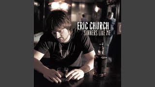 Eric Church Sinners Like Me