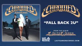 Chromeo - Fall Back 2U
