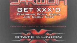 J-kwon featuring Petey Pablo &amp; Ebony Eyez - Get XXX&#39;d