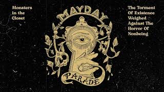 Mayday Parade - The Torment Of Existence Weighed Against The Horror Of Nonbeing
