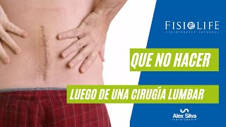 2 COSAS QUE NUNCA DEBES HACER LUEGO DE  SER OPERADO LA COLUMNA LUMBAR